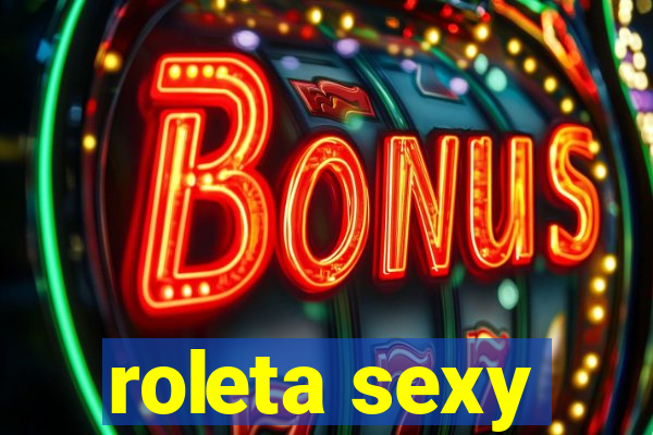 roleta sexy